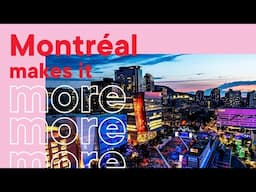 Montréal makes it more