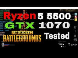 PUBG Performance Test: ryzen 5 5500 + GTX 1070 | 1080 Resolution Gameplay