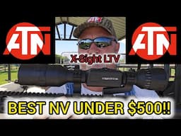 THE BEST NIGHT VISION SCOPE for it's PRICE!! GUARANTEED!! ATN X-Sight LTV Series @AtncorpOptics