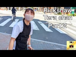 【 language subtitling】The Return of Super Cute Girl Tera Chan! Part２ Japan Tokyo Rickshaw