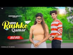 Mere Rashke Qamar A School Love Story song Junaid Asghar | Montoo Bhatia New Cover Song