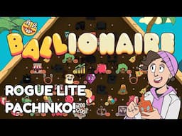 The Most BROKEN Pachinko Rogue Lite! CUSTOM BALLIONAIRE BALL - Ballionaire