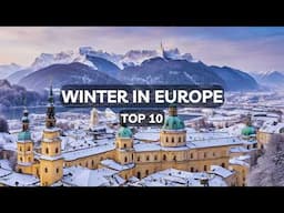 Top 10 Winter Destinations in Europe | Places to Visit in Winter | 4K Video