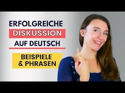 ERFOLGREICH DISKUTIEREN auf Deutsch | Wortschatz erweitern & Aussprache verbessern | B2, C1