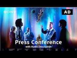 CES® 2025 Press Conference (with Audio Description)｜Sony Official