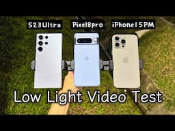 Google Pixel 8 Pro vs iPhone 15 Pro Max vs Galaxy S23 Ultra Low Light 4K Video Recording Test