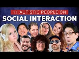 11 Autistic Social Experiences