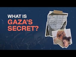 What is Gaza’s Secret? A Must-Watch Video