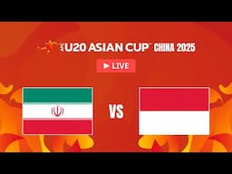 LIVE 🔴 IR Iran vs. Indonesia | AFC U20 Asian Cup™ China 2025