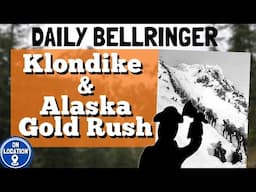 The Klondike and Alaska Gold Rush | DAILY BELLRINGER