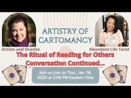 Part 2 | The Ritual of Reading for Others | Artistry of Cartomancy w/Donna from Artists and Oracles