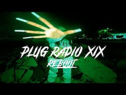 Underground Plug Radio XIX [Reboot]