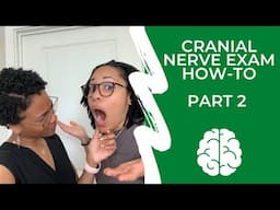 CRANIAL NERVE EXAM HOW-TO - PART 2 | SPEAK FROM THE HEART