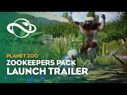 Planet Zoo: Zookeepers Animal Pack | Launch Trailer