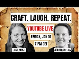 Unscripted & Creative | Live Crafting & Chat with Luise Heinzl & 49dragonflies!