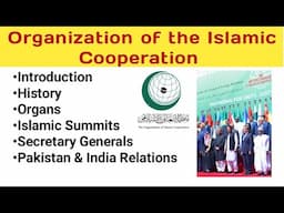 Understanding the Organization of Islamic Cooperation (OIC) || Role, Objectives, and Impact