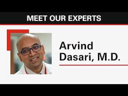 Meet gastrointestinal oncologist Arvind Dasari, M.D.