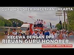 KECEWA DENGAN DPR ‼️ RIBUAN TENAGA HONORER LONGMARCH MENUJU ISTANA