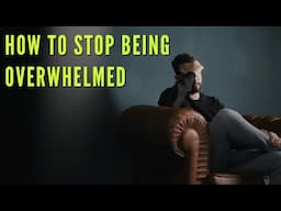 BRAIN FOG | HOW TO STOP BEING OVERWHELMED