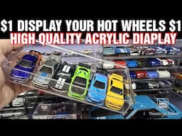 Only $1 Acrylic displays for your hot wheels & Diecast collection