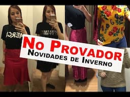 No Provador - Novidades de Inverno / Zara/ Renner/ C&A - Thábatta Campos