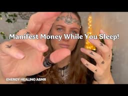 Manifest MONEY and WEALTH as you sleep ✨ 🧙‍♀️ Extreme Spiritual Energy Healing ASMR