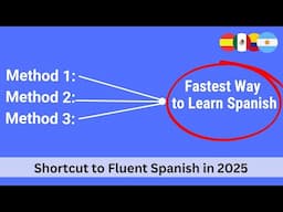 Learn Spanish: Combine These 3 Methods For Fastest Way to Learn Spanish in 2025