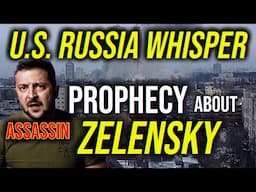 Prophecy About Zelen | U.S. and Russia Whispering