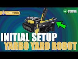 Setting Up the Yarbo Robot: Everything You Need to Know for 2024