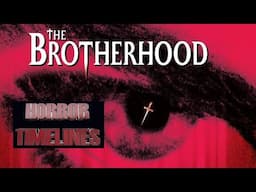 Horror Timelines Episode 140 : The Brotherhood