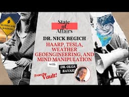 Dr. Nick Begich - HAARP, TESLA, WEATHER GEOENGINEERING, AND MIND MANIPULATION