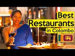 Top 7 Must Visit Restaurants in Colombo Sri Lanka (4K)