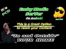 How to Reach your Content Outside your Home with Emby Media SerVer at U PENN