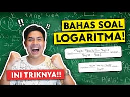 BAHAS & TRIK CEPAT 10 SOAL LOGARITMA!! SERU BANGET!! | STUDY WITH JEROME POLIN