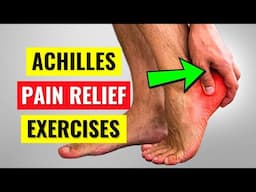 Achilles Tendonitis Rehab & Pain Relief Exercises