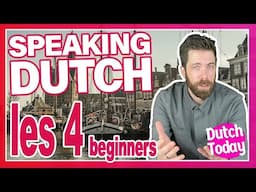 DUTCH LESSON #4 // NEDERLANDSE LES #4 // A1 NT2 beginners