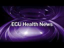 ECU Health News: System recognizes one year since Medicaid expansion