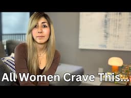 What All Women Crave From Men? (From a Woman’s Viewpoint)