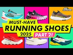 BEST Running Shoes of 2025: Road & Trail Favourites Revealed! | PART 2 | Run4Adventure