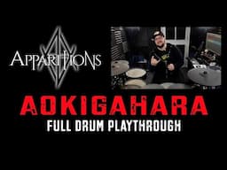 Apparitions - Aokigahara (Full Drum Playthrough)