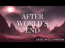 After World's End | Dark Screen Audiobooks for Sleep