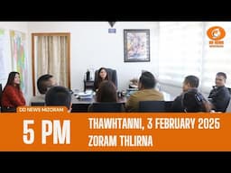 DD News Mizoram Chanchinthar Zoram Thlirna | 5 February 2025 | 5:00 PM