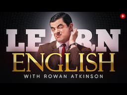 LEARN ENGLISH with ROWAN ATKINSON  | by @EnglishSpeeches