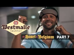 Westmalle & The End | The Heart of Belgium: Part 7