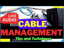 Cable Management for Bands and Live Sound Production | Sound System Cabling