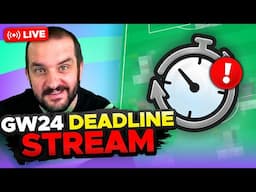 🚨 ASSISTANT MANAGER ACTIVE 🚨 | FPL DEADLINE STREAM GAMEWEEK 24