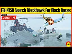 🚨 JUST IN: FBI and NTSB Search BlackHawk Crash Helicopter And Recover Black Boxes 🚨