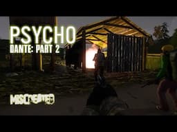 PSYCHO! - Dante: Part 2 - MISCREATED