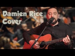 Damien Rice Lonely Soldier COVER By Mark P