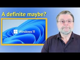 Should I Update to Windows 11?